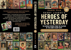 Rugby League's Heroes of Yesterday Book 2 By Daniel Pain